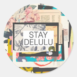 Pegatina Redonda Stay Delulu