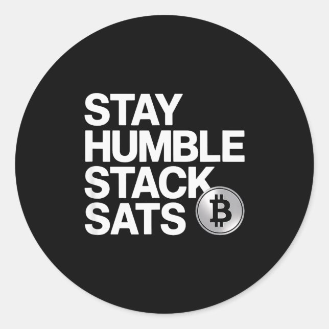 Pegatina Redonda Stay Humble Stack Sats  (Anverso)
