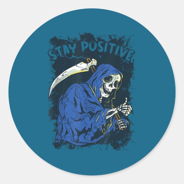Pegatina Redonda Stay Sitive Skeleton Halloween Grim Reaper Motivat (Anverso)