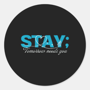 Pegatina Redonda Stay Tomorrow Necesita un servicio mental para pre