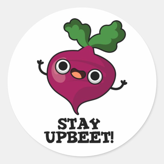 Pegatina Redonda Stay Upbeet Funny Veggie Beet Pun (Anverso)