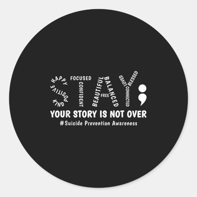 Pegatina Redonda Stay Your Story Is Not Over Mental Health Suicide  (Anverso)