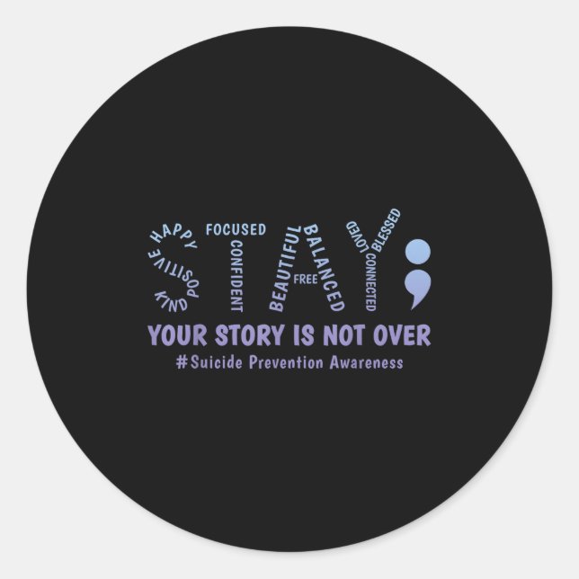 Pegatina Redonda Stay Your Story Is Not Over Mental Health Suicide  (Anverso)