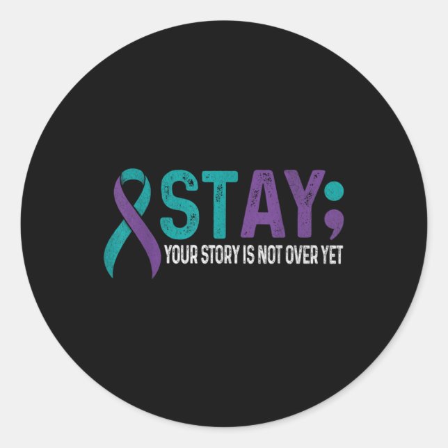 Pegatina Redonda Stay Your Story Is Not Over Yet Suicide Prevention (Anverso)