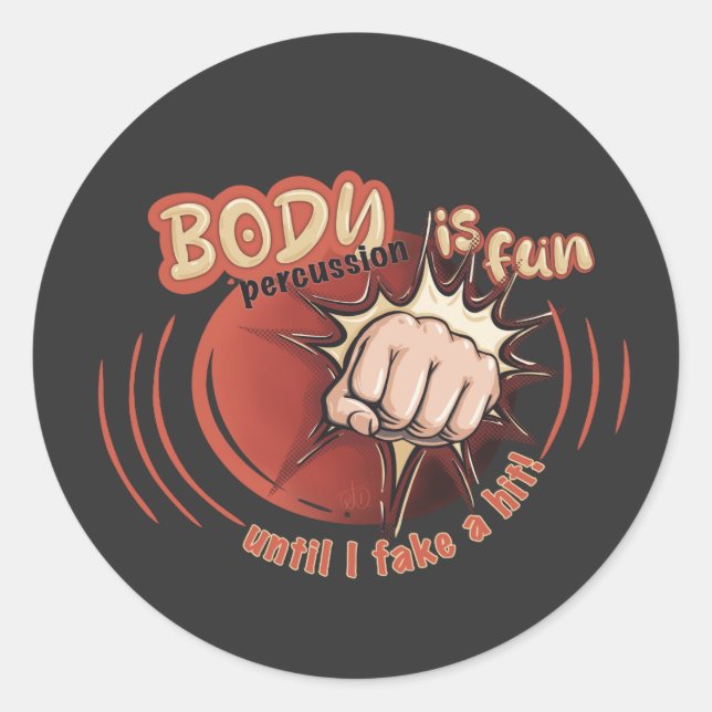 Pegatina Redonda Sticker body percussion is fun  (Anverso)