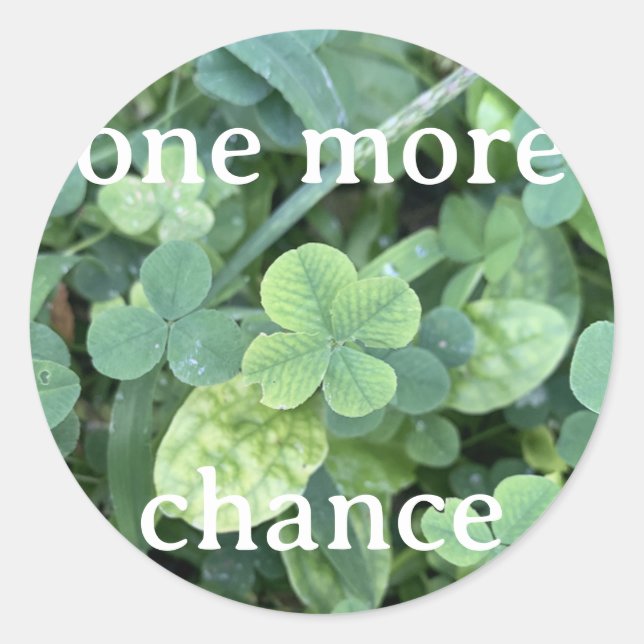 Pegatina Redonda Sticker - One more chance (Anverso)