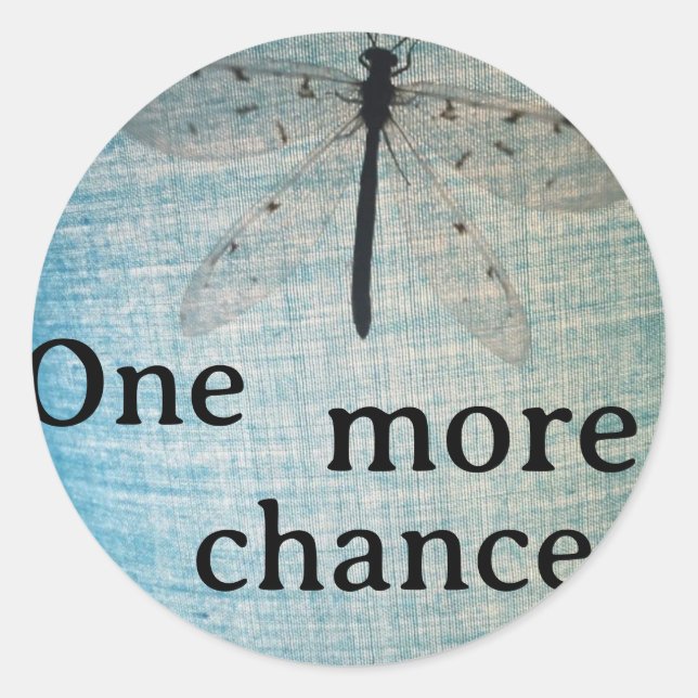 Pegatina Redonda Sticker 'one more chance' (Anverso)