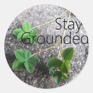 Pegatina Redonda Sticker 'Stay Grounded'