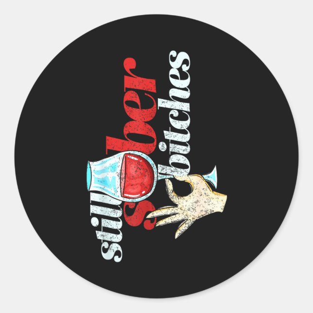 Pegatina Redonda Still Sober Es _ Funny Sobriety Celebration Gift  (Anverso)