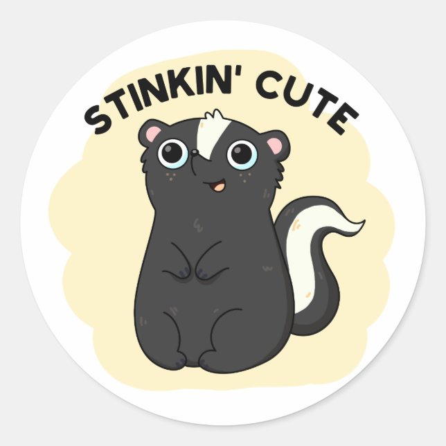 Pegatina Redonda Stinkin Cute Funny Skunk Pun (Anverso)
