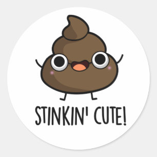 Pegatina Redonda Stinkin Cute gracioso Poo Pun