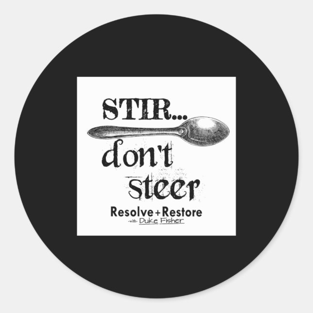 Pegatina Redonda Stir Dont Steer  (Anverso)