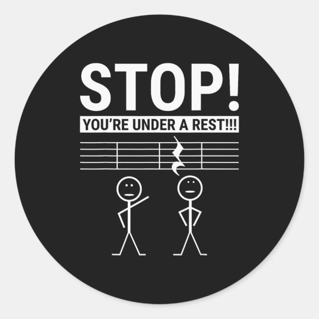Pegatina Redonda Stop You Are Under A Rest Funny Musician  (Anverso)