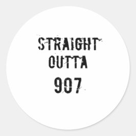 Pegatina Redonda Straight Outta 907 Sticker- Black Text