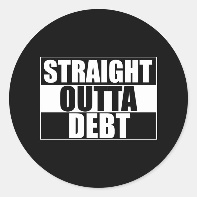 Pegatina Redonda Straight Outta Debt (Anverso)