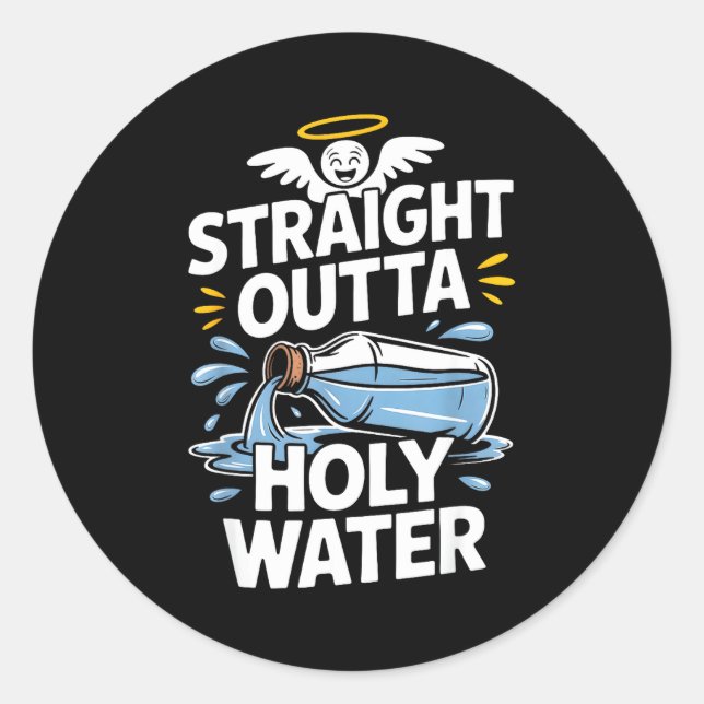Pegatina Redonda Straight Outta Holy Water Christian Faith Funny Je (Anverso)