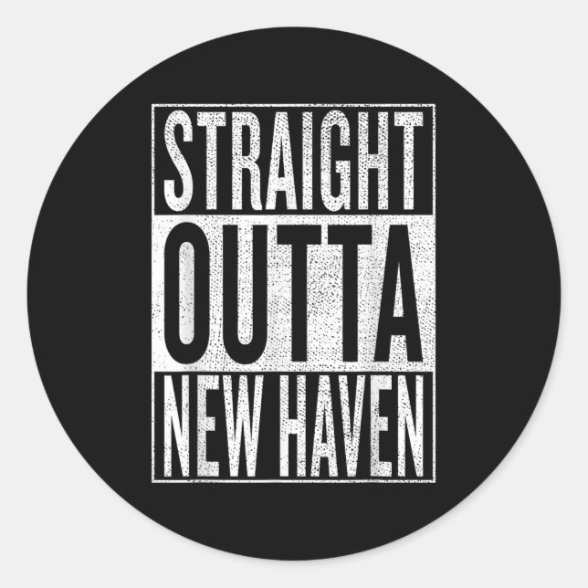 Pegatina Redonda Straight Outta New Haven Great Travel &amp;  (Anverso)