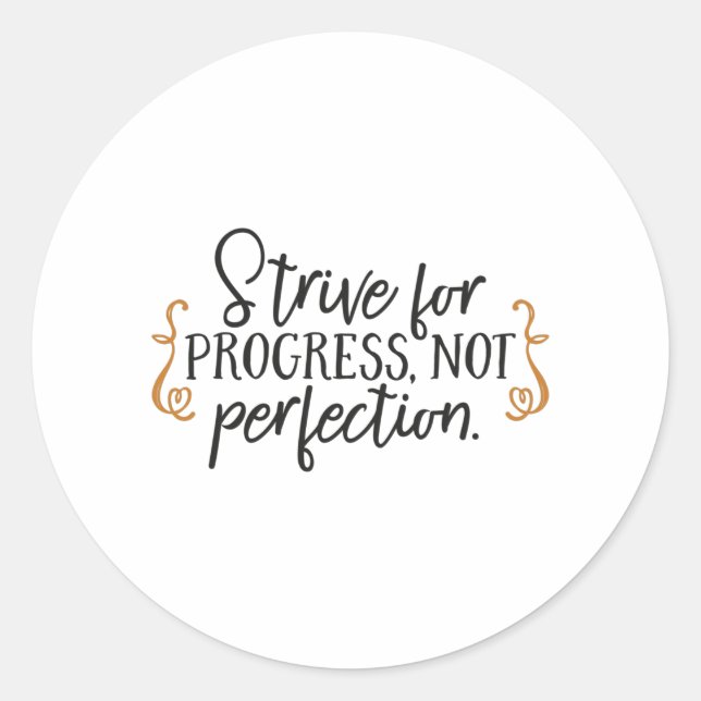 Pegatina Redonda Strive for progress, not perfection (Anverso)