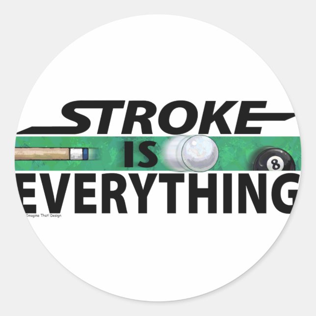 Pegatina Redonda Stroke is Everything 8 Ball (Anverso)
