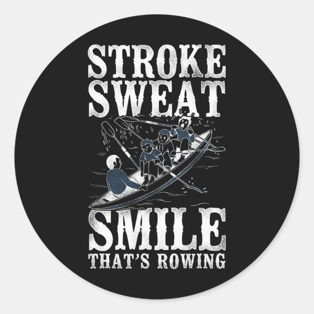 Pegatina Redonda Stroke Sweat Smile - Thats Rowing - Crew Boating  (Anverso)