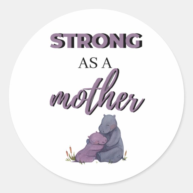 Pegatina Redonda Strong As A Mother black (Anverso)