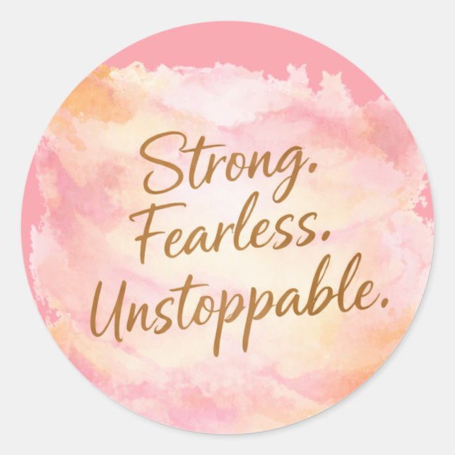 Pegatina Redonda Strong, Fearless & Unstoppable Motivational (Anverso)