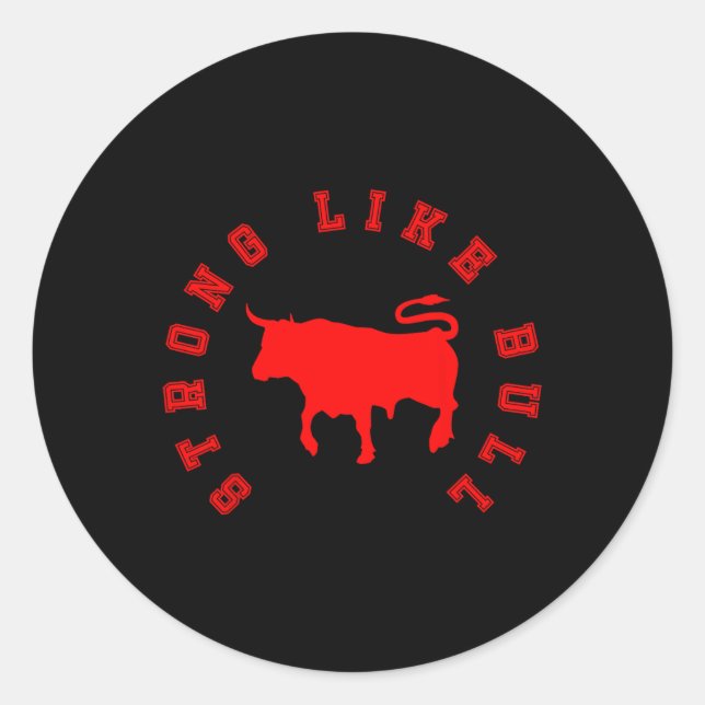 Pegatina Redonda Strong Like Bull (Anverso)