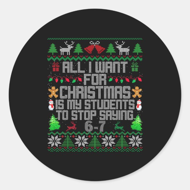 Pegatina Redonda Students Saying 6-7 67 Six Seven Fun Teacher Ugly  (Anverso)