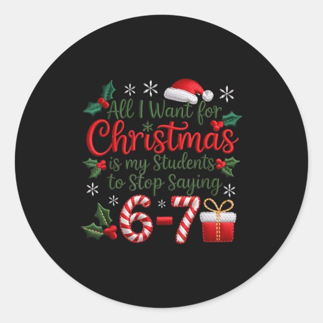 Pegatina Redonda Students Stop Saying 6-7 Meme 67 Funny Teachers Ch (Anverso)