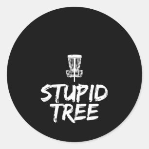 Pegatina Redonda Stupid Tree Disc Golf Frisbee Golf
