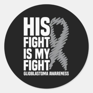 Pegatina Redonda Su Lucha Es Mi Glioblastoma Gris Ribbon GBM