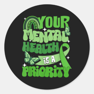 Pegatina Redonda Su Salud Mental Es Una Prioridad Conciencia De Sal