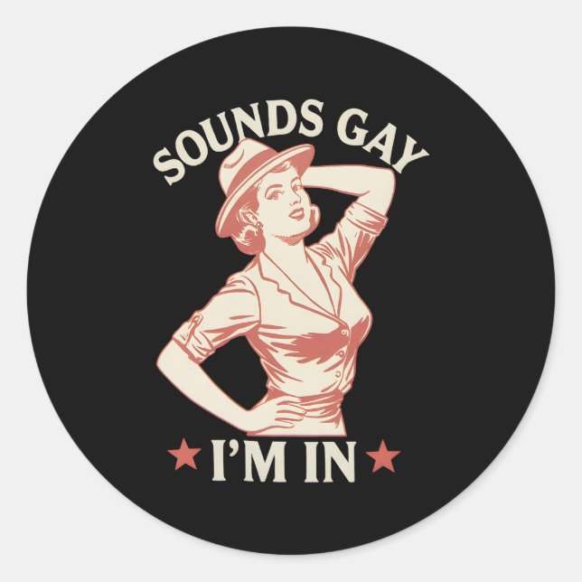 Pegatina Redonda Suena gay, estoy en Lesbian Cowgirl Howdy LGBTQ (Anverso)