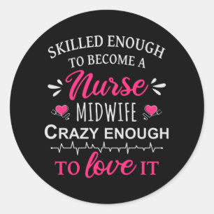 Pegatina Redonda Suficiente habilidad para convertirse en partera e