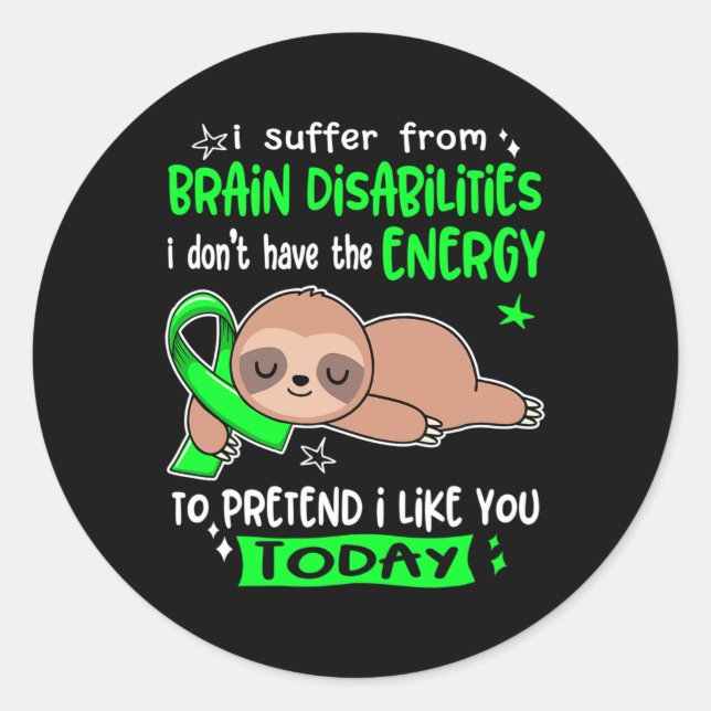 Pegatina Redonda Sufro De Discapacidades Cerebrales Para Pretender  (Anverso)