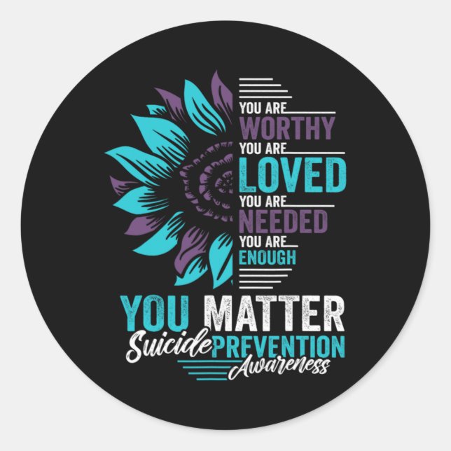 Pegatina Redonda Suicide Prevention Awareness You Are Worthy Loved  (Anverso)