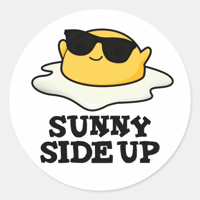 Pegatina Redonda Sunny Side Up Funny Fried Egg Pun (Anverso)