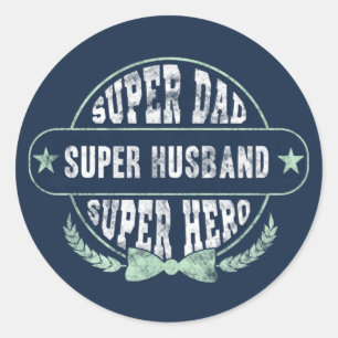 Pegatina Redonda Super Papá Esposo Héroe Día del Padre