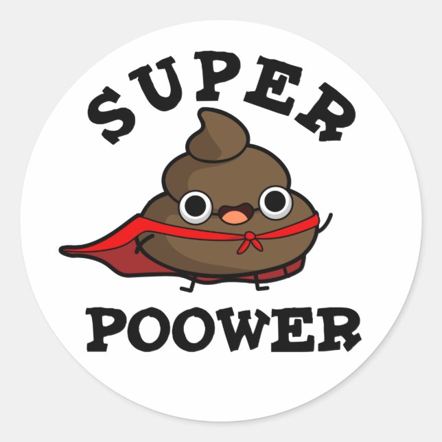 Pegatina Redonda Super Poower Funny Super Hero Poop Pun (Anverso)