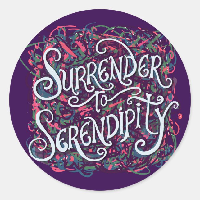 Pegatina Redonda Surrender to Serendipity (Anverso)
