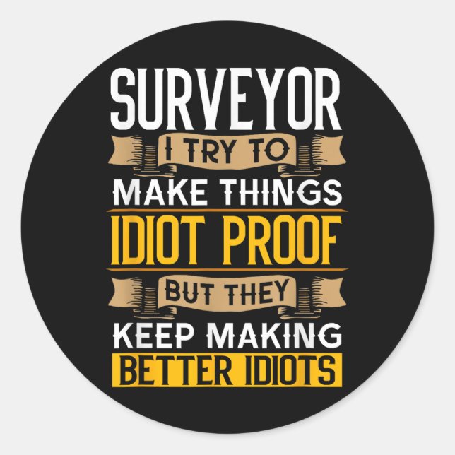 Pegatina Redonda Surveyor Sarcastic Graphic Funny Surveying  (Anverso)