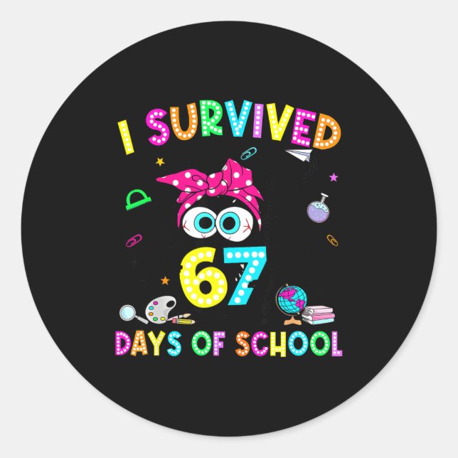 Pegatina Redonda Survived 67 Days Of School Six Seven Meme Teachers (Anverso)