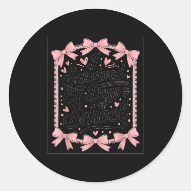 Pegatina Redonda Survived 67 Days Of School Students Teachers Coque (Anverso)