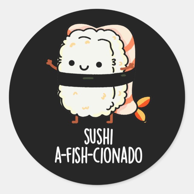 Pegatina Redonda Sushi A-fish-Cionado Gracioso Pescado Pun Oscuro B (Anverso)