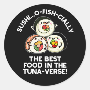 Pegatina Redonda Sushi La Mejor Comida En El Pun Gracioso Del Atún-