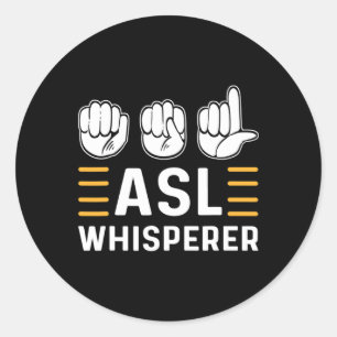 Pegatina Redonda Susurrador de ASL. Conciencia de ASL Lenguaje de S