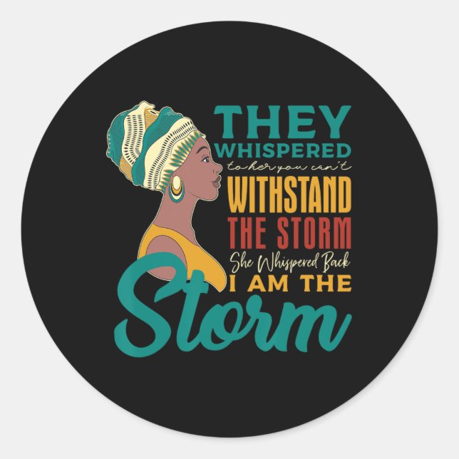 Pegatina Redonda Susurrando Soy La Tormenta De La Historia Negra Af (Anverso)