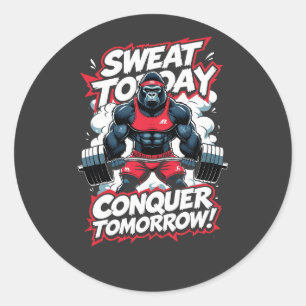 Pegatina Redonda Sweat Today conquista mañana el gimnasio motivacio