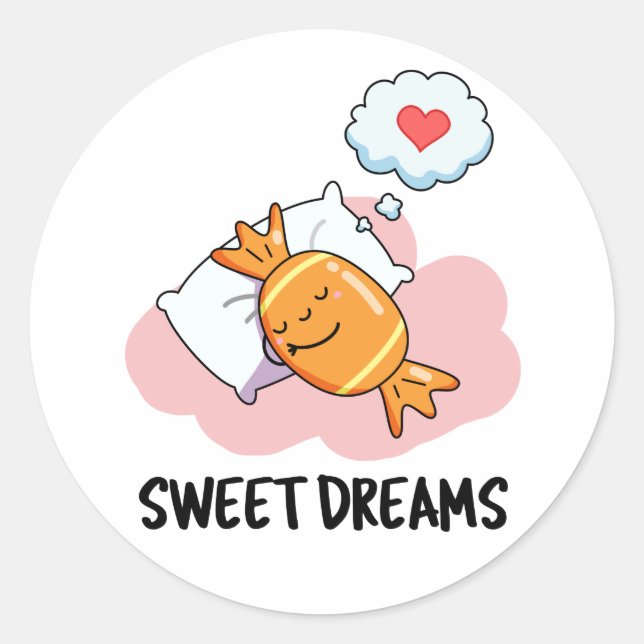 Pegatina Redonda Sweet Dreams Funny Candy Pun (Anverso)