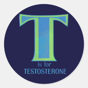 Pegatina Redonda T es para Testosterona